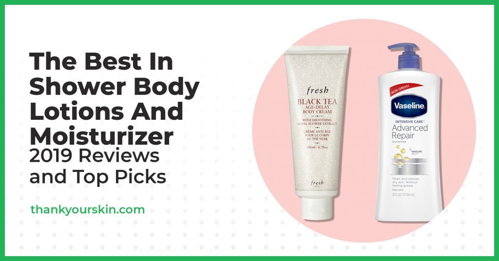 Greatest In Bathe Physique Lotions and Moisturizer – August 2025 Critiques and Prime Picks