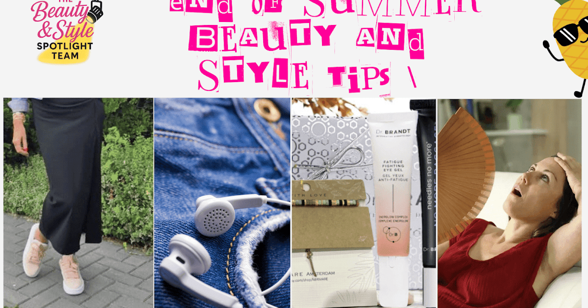 What Are The Greatest Style And Magnificence Suggestions For The Finish Of Summer time?