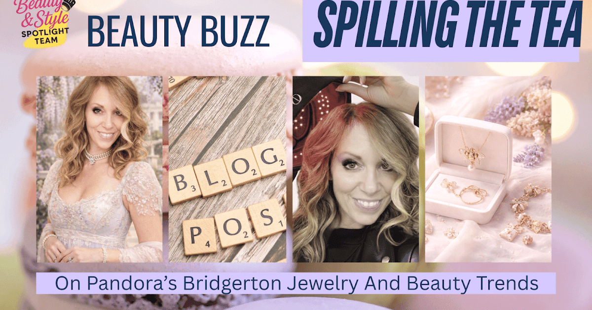 Spilling The Tea On Pandora’s Bridgerton Jewellery And Magnificence Traits